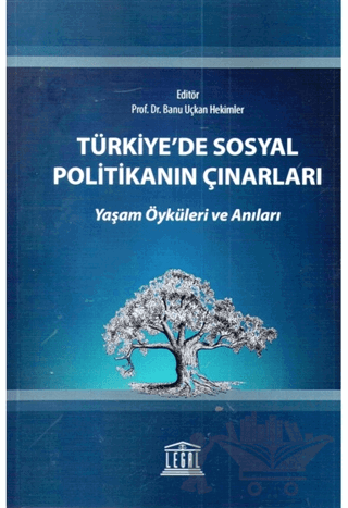 Türkiye'de Sosyal Politikanın Çınarları