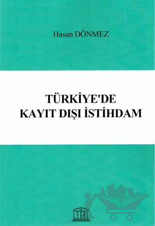 Türkiye'de Kayıt Dışı İstihdam