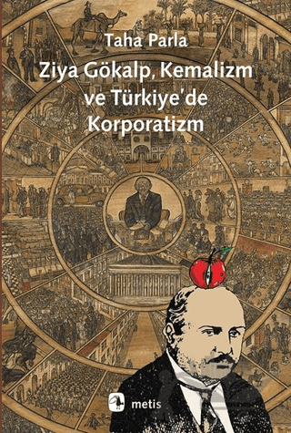Ziya Gökalp, Kemalizm ve Türkiye'de Korporatizm