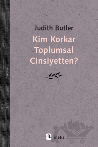 Kim Korkar Toplumsal Cinsiyetten?