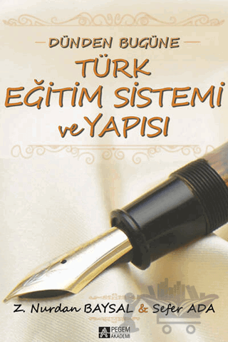 Dünden Bugüne Türk Eğitim Sistemi ve Yapısı