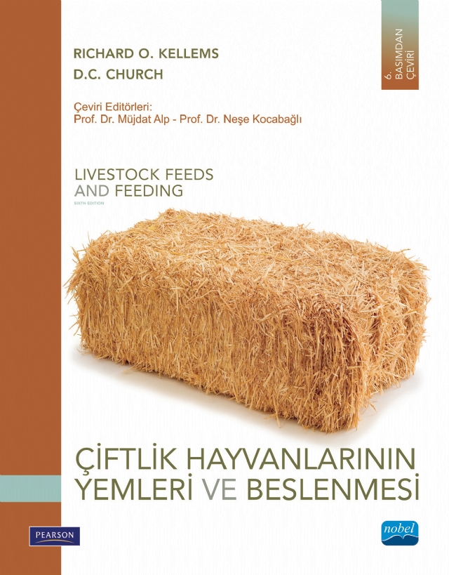 ÇİFTLİK HAYVANLARININ YEMLERİ VE BESLENMESİ - Livestock Feeds And Feeding