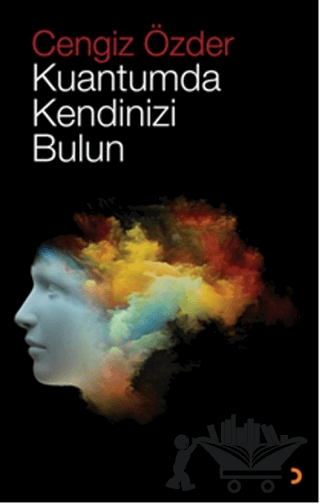 Kuantumda Kendinizi Bulun