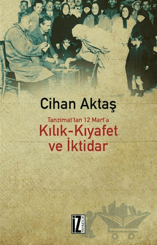 Kılık Kıyafet ve İktidar