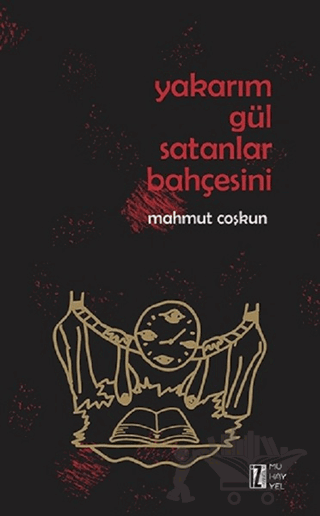 Yakarım Gül Satanlar Bahçesini