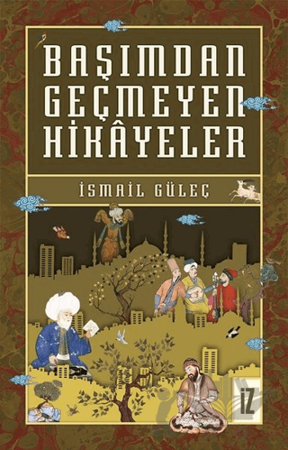 Başımdan Geçmeyen Hikayeler