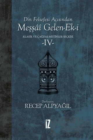 Din Felsefesi Açısından Meşşai Gelen-Ek-i Klasik ve Çağdaş Metinler Seçkisi 4