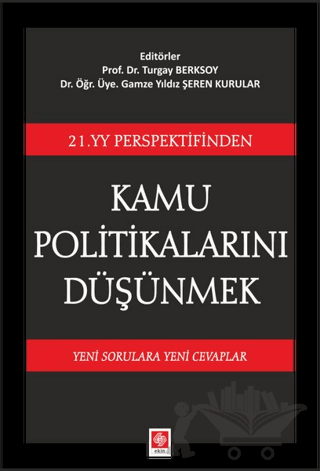 21. YY Perspektifinden Kamu Politikalarını Düşünmek