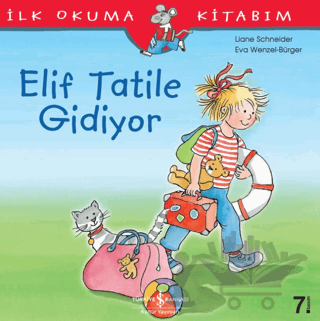 Elif Tatile Gidiyor - İlk Okuma Kitabım