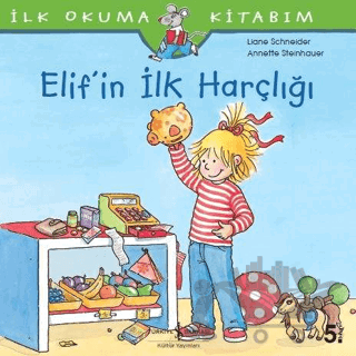 Elif’in İlk Harçlığı - İlk Okuma Kitabım