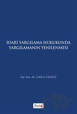 İdari Yagılama Hukukunda Yargılamanın Yenilenmesi