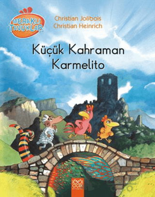 Meraklı Tavuklar - Küçük Kahraman Karmelito