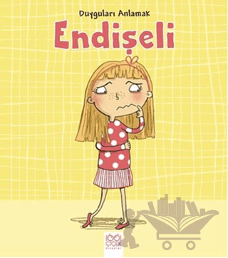 Duyguları Anlamak - Endişeli