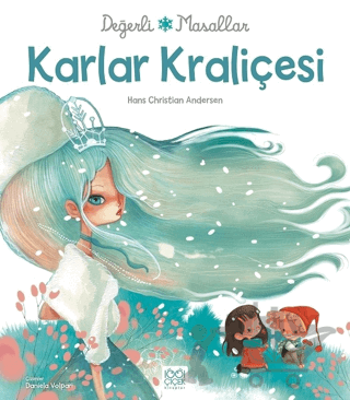 Değerli Masallar - Karlar Kraliçesi