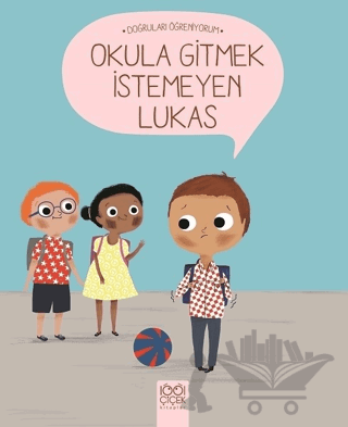 Okula Gitmek İstemeyen Lukas