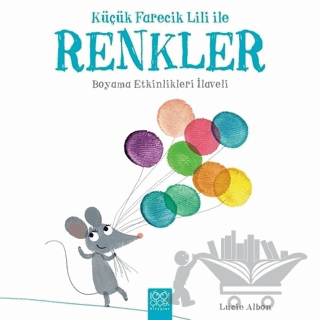 Küçük Farecik Lili ile Renkler