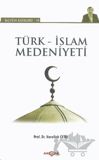 Türk - İslam Medeniyeti