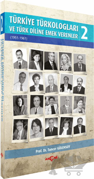 Türkiye Türkologları ve Türk Diline Emek Verenler - 2