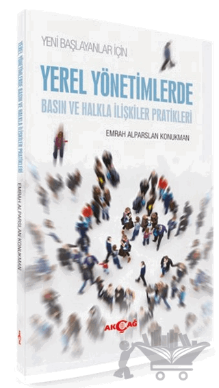 Yeni Başlayanlar için Yerel Yönetimlerde Basın ve Halkla İlişkiler Pratikleri