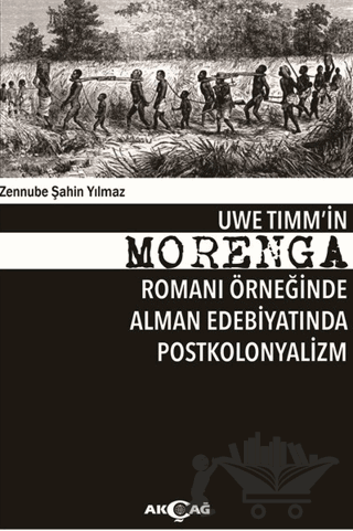 Uwe Timm'in Morenga Romanı Örneğinde Alman Edebiyatında Postkolonyalizm