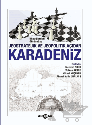 İlkçağlardan Günümüze Jeostratejik ve Jeopolitik Açıdan Karadeniz