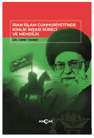 İran İslam Cumhuriyeti'nde Kimlik İnşası Süreci Ve Mehdilik