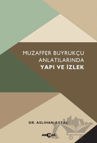 Muzaffer Buyrukçu Anlatılarında Yapı ve İzlek