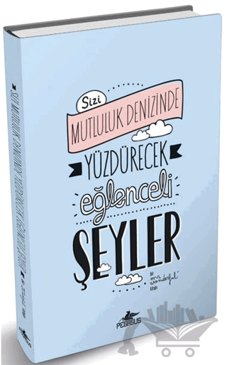 Sizi Mutluluk Denizinde Yüzdürecek Eğlenceli Şeyler