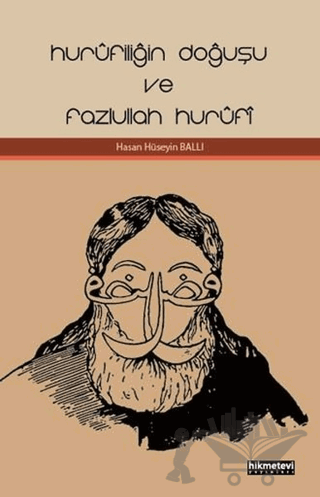 Hurufiliğin Doğuşu ve Fazlullah Hurufi