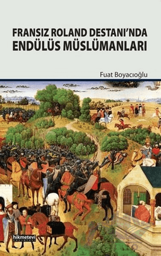 Fransız Roland Destanı’nda Endülüs Müslümanları