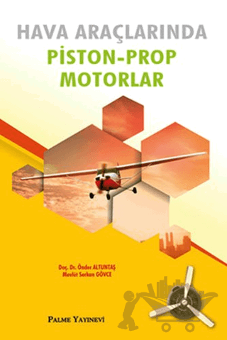 Hava Araçlarında Piston-Prop Motorlar