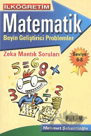 İlköğretim Matematik Beyin Geliştirici Problemler - Seviye 6-8