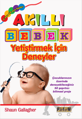 Akıllı Bebek Yetiştirmek İçin Deneyler