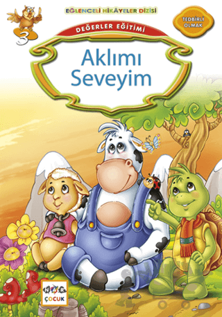 Değerler Eğitimi : Aklımı Seveyim