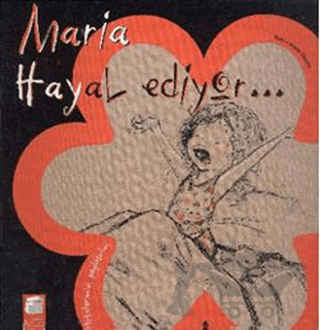 Maria Hayal Ediyor