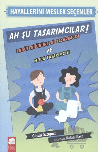 Hayallerini Meslek Seçenler - Ah Şu Tasarımcılar