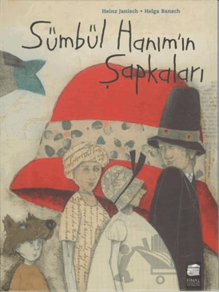 Sümbül Hanım'ın Şapkaları