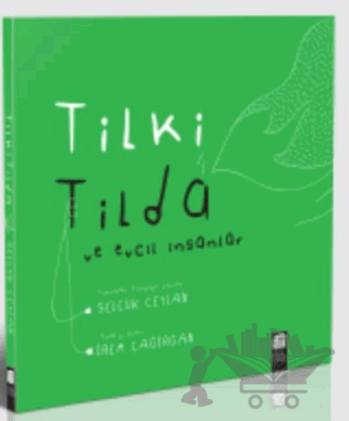Tilki Tilda ve Evcil İnsanlar (Karton kapak)