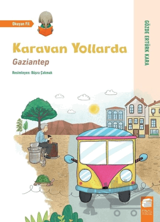 Karavan Yollarda - Gaziantep