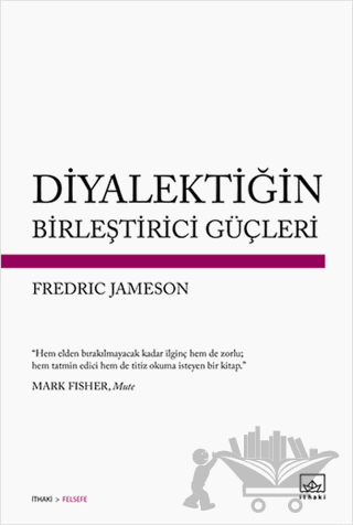 Diyalektiğin Birleştirici Güçleri