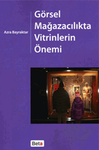 Görsel Mağazacılıkta Vitrinlerin Önemi