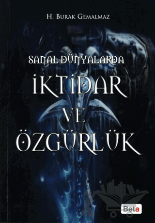 Sanal Dünyalarda İktidar ve Özgürlük