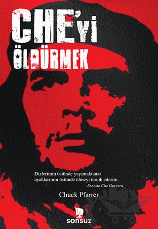 Che’yi Öldürmek