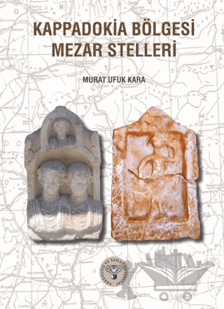 Kappadokia Bölgesi Mezar Stelleri