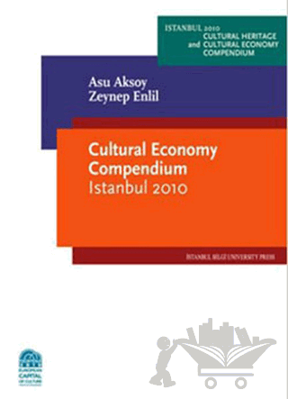 Cultural Economy Compendium Istanbul 2010