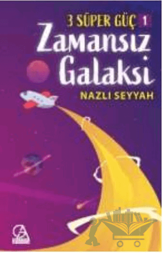 3 Süper Güç 1: Zamansız Galaksi