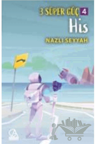 3 Süper Güç 4: His