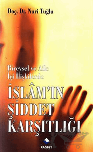 İslam’ın Şiddet Karşılığı