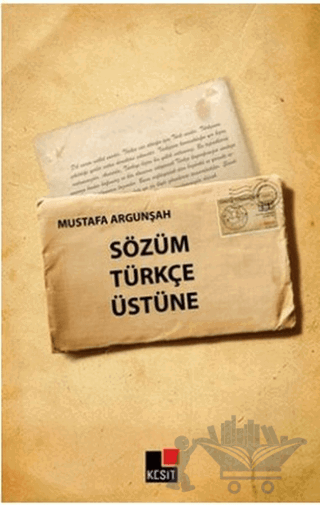 Sözüm Türkçe Üstüne
