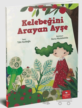 Kelebeğini Arayan Ayşe